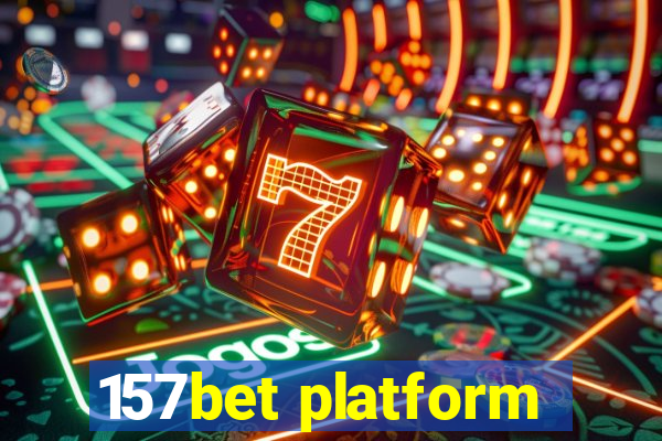 157bet platform